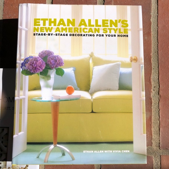 Random House Other - NEW ETHAN ALLEN'S "New American Style" Stage-By-Stage Decorating for Your Home